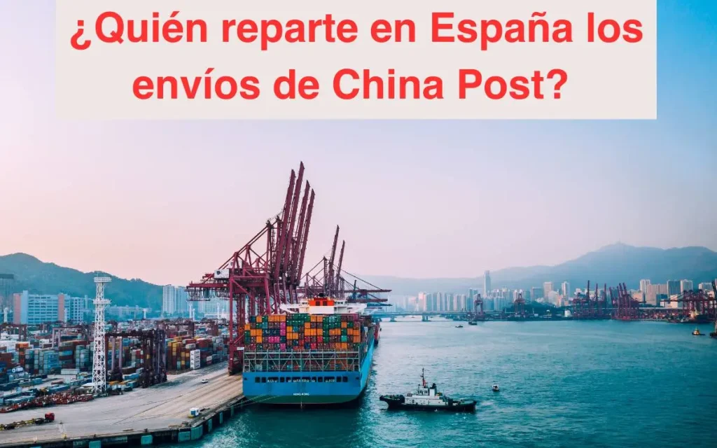quien reparte en Espana los envios de China post - visadoparachina.es